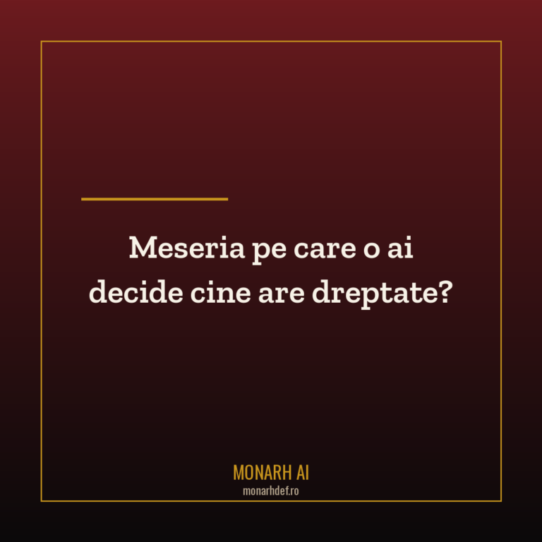 Meseria pe care o ai decide cine are dreptate?